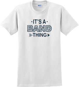 It's a Band Thing Shirt