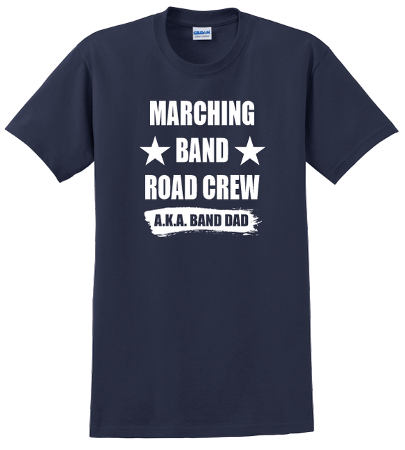 Marching Band Road Crew Mom & Dad Shirts