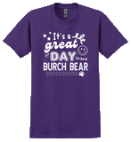 Great Day to be a Bear T-Shirt Short Sleeve