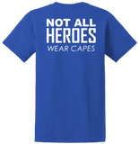 Fayette County 911 Not all heroes wear capes shirt