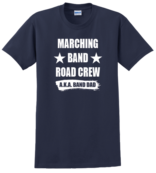 Marching Band Road Crew Mom & Dad Shirts