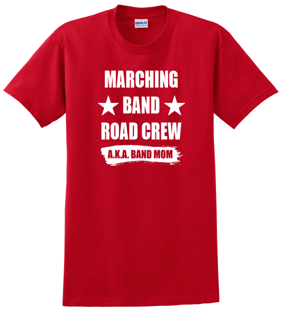 Marching Band Road Crew Mom & Dad Shirts