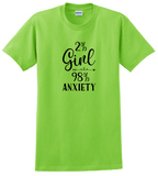 2% Girl, 98% Anxiety Shirt