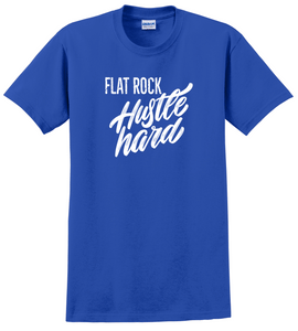 Flat Rock Hustle Hard shirt